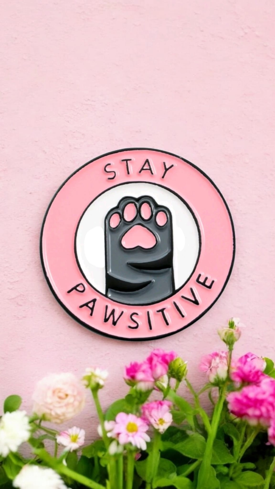 Stay Pawsitive Brooch For Women